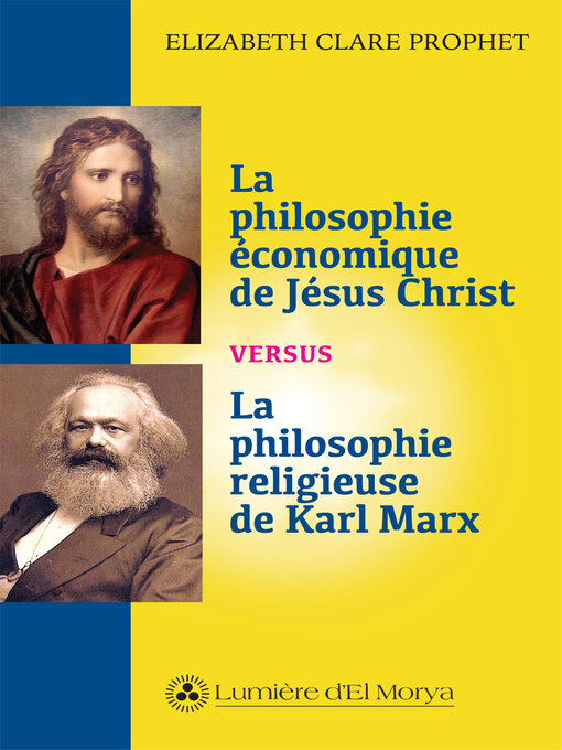 Title details for Philosophie économique de Jésus Christ vs la philosophie religieuse de Karl Marx by Elizabeth Clare Prophet - Available